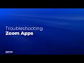 Troubleshooting Zoom Apps: Identifying and Resolving Common Errors