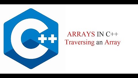 Array in C++ || Traversing an Array in C++