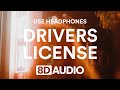 drivers license - olivia rodrigo (8d audio)