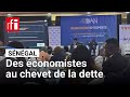 Au Sénégal, un forum d'économistes pour trouver des solutions au règlement de la dette • RFI