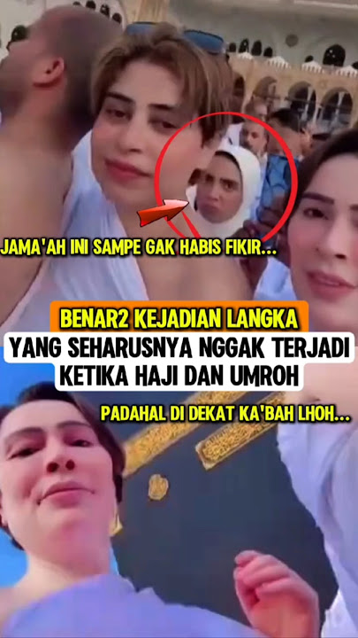 Astaghfirullah‼️Semoga Kejadian Langka Tak Terduga ini tak terjadi lagi #astaghfirullah #umrah #info