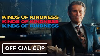 Kinds of Kindness - Official 'Skinny Men Are The Most Ridiculous Thing' Clip (2024) Willem Dafoe