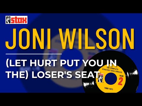 Joni Wilson - (Let Hurt Put You In The) Loser's Seat (Official Audio)