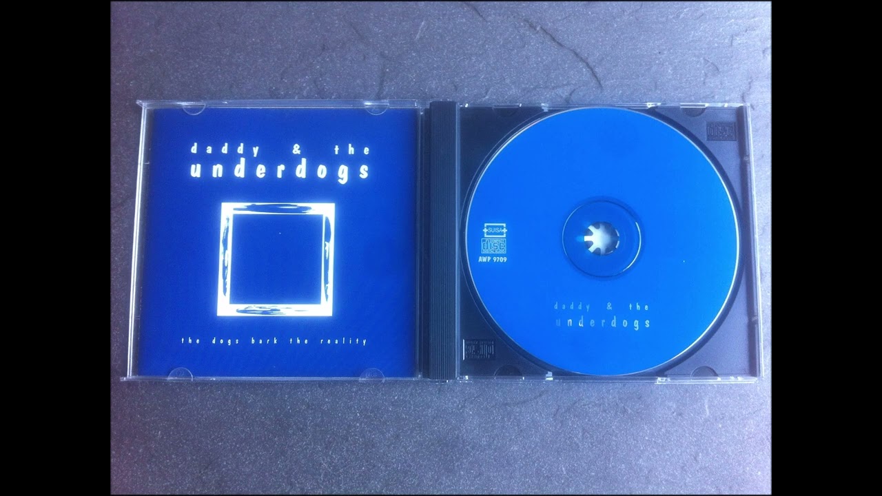 Daddy & The Underdogs - The Dogs Bark the Reality (EP, 1996) - Track 1: Some Place of Freedom