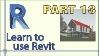 Revit - Complete Tutorial for Beginners - Learn to use Revit in 60 minutes - Part 13