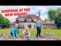 SURPRISE AT THE NEW HOUSE!