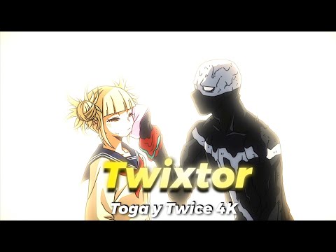 Toga y Twice 4k Twixtor