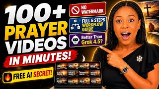 How to Create 100 Bible Prayer s FAST with FREE AI NO WATERMARK Better Than Grok 4 5