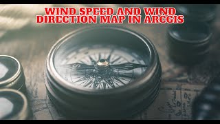 Famous Wind speed and wind direction Map in ArcGIS Wealth
