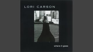 Video thumbnail of "Lori Carson - Down Here"