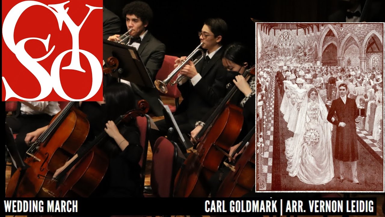 Wedding March Performed by the Claremont Youth Symphony Orchestra YouTube