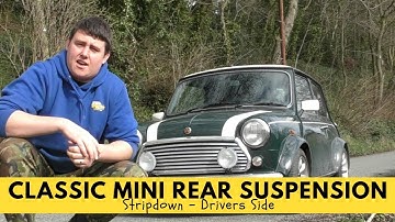 Classic Mini Rear Suspension - Drivers Side Strip down