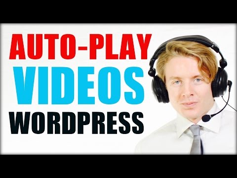 How To Autoplay Youtube Videos On Wordpress Website 2016