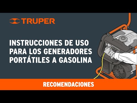 Instrucciones de uso para los Generadores Portátiles a Gasolina TRUPER