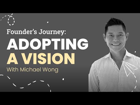 Adopting a Vision | Michael Wong from Genea