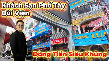 Khách Sạn Khu Phố Tây Bùi Viện Siêu Dòng Tiền Khai Thác Hạ Giá Sốc