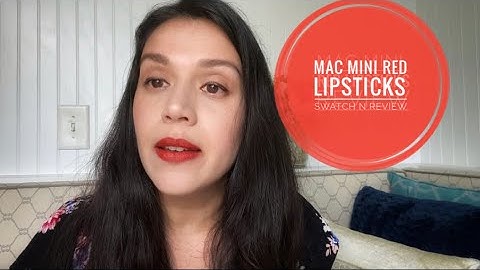 MAC Mini lipsticks - Red Shades Swatch N Review