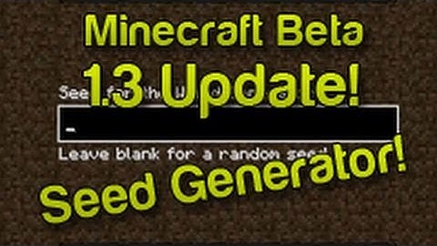 Minecraft Seeds World Generator! Beta 1.3 Update