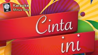 Cinta Ini (Karaoke - Minus One) Cover