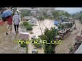 Manipur flood never seen before