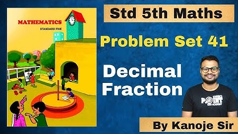 problem set 41 Decimal Fraction | math | maharashtra state board | student point academy