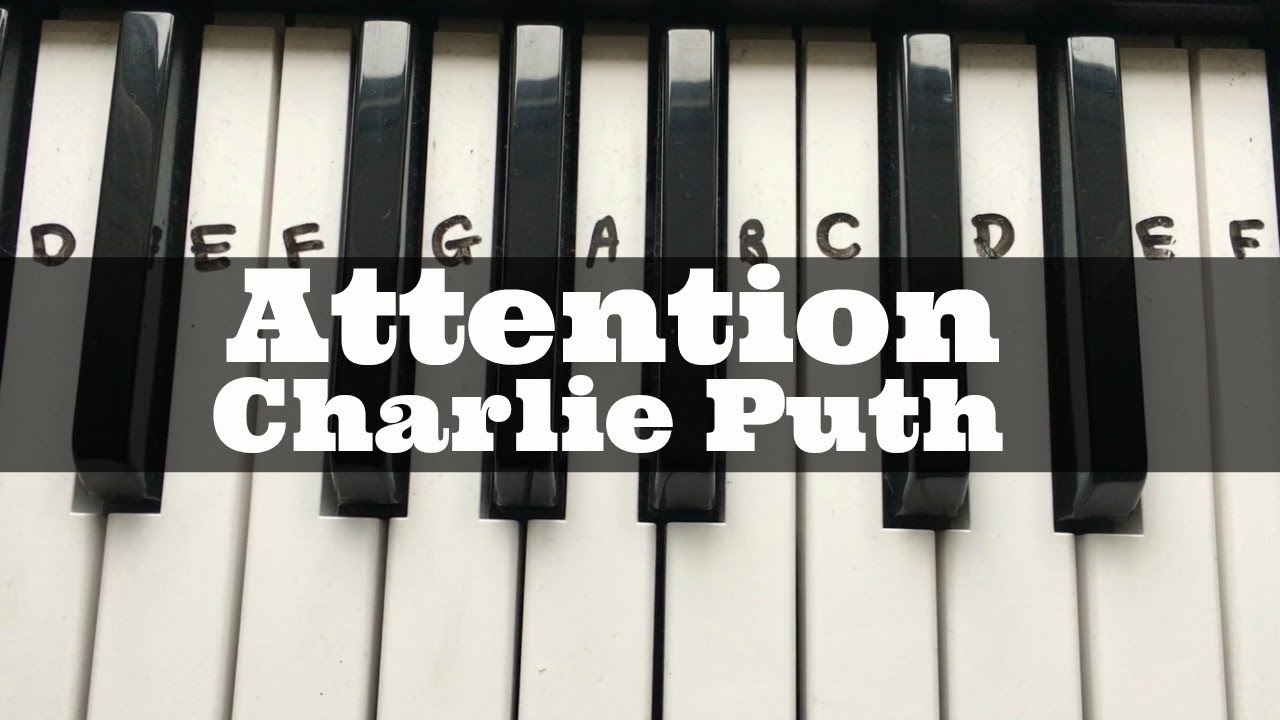 Пианино внимание. Attention Чарли пут на пианино. Attention Charlie Puth Tutorial Piano. Note right. Right note