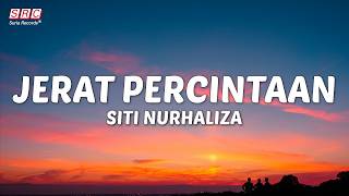 Siti Nurhaliza - Jerat Percintaan ( Lirik)