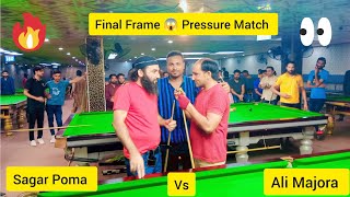 M Ali Majora Vs Sagar Poma | Snooker Final Frame 😱 | Semi Final Match Pressure | 50,000 + 25,000#5k