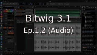 A Comprehensive Guide to Bitwig 3 Ep.1.2-(Audio)