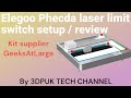 Elegoo phecda laser limit switch by geeksatlarge installation