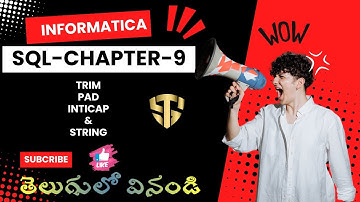 Informatica Chapter 9: SQL String Functions (TRIM, PAD, INTICAP) || Software Courses #Informatica