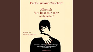 Teil 2_Es ist Ein Schwerer Irrtum.22 - Alkohol du hast mir sehr weh getan