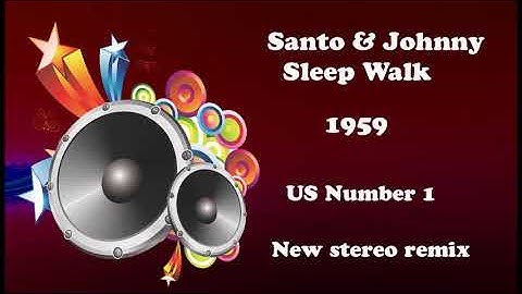 Thumbnail of Santo & Johnny   Sleep Walk 2021 stereo remix