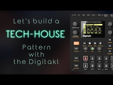 Let's Create: Tech-House Pattern with the Elektron Digitakt