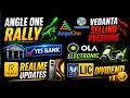 பங்குச்சந்தை முக்கிய செய்திகள் 💸 AngleOne, Vedanta,LIC Dividend, Yes Bank, OLA Electric, Realme News