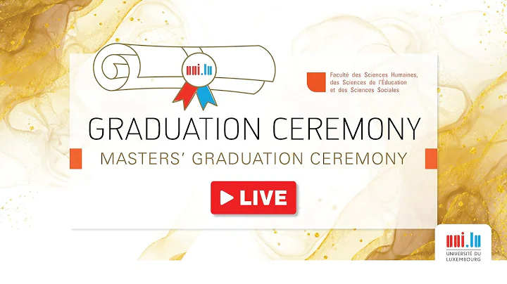 uni.lu 2023 Masters' Graduation Ceremony - Faculty of Humanities, Education and Social Sciences