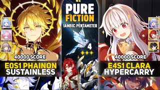 Clara in this Economy?! | E0 Phainon Sustainless & E4 Clara Hypercarry | PF 4 Honkai Star Rail 3.7