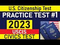Us citizenship civics practice test 1  2023 uscis official civics test questions and answers
