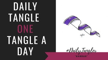 Daily Tangle - Pattern  Focus -  Bannah   | How to draw | #DailyTangler
