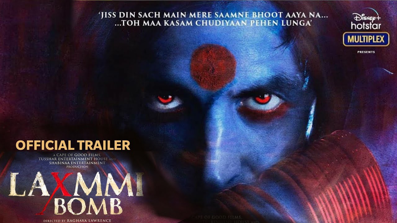 Lakshmi bomb full movie akshay kumar