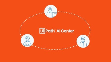 UiPath AI Center: Bridging the gap between RPA and AI