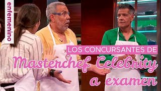 Los concursantes de Masterchef Celebrity a examen