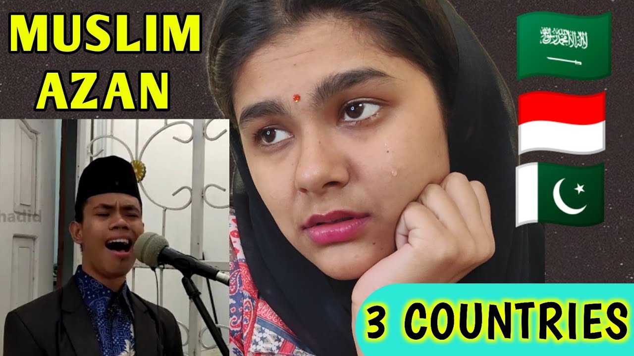 INDIAN REACTION MUSLIM AZAN FROM THREE COUNTRIES