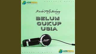 Belum Cukup Usia