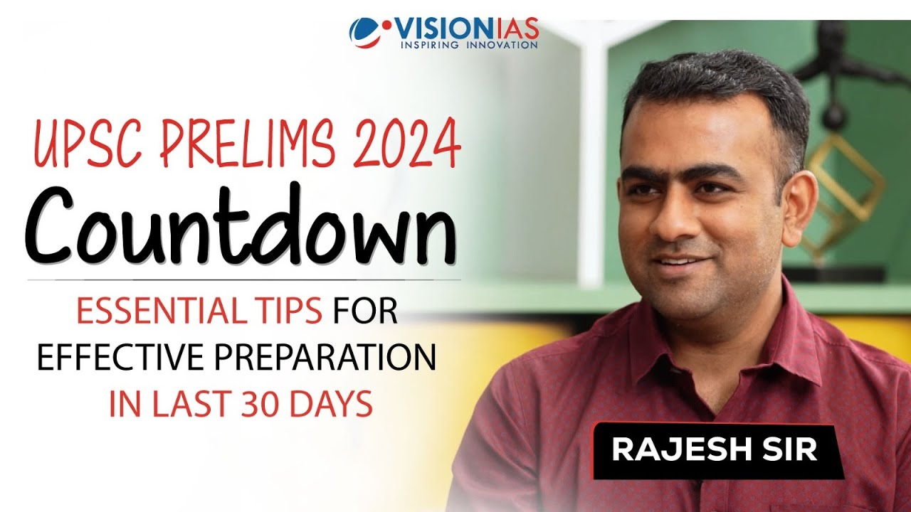 UPSC Prelims 2024 Countdown | Essential Tips for Last 30 Days ...