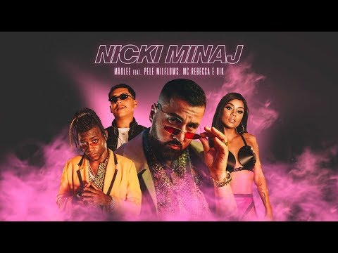 Mãolee - NICKI MINAJ ft. Pelé Milflows, Mc Rebecca, Oik