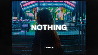 Video thumbnail of "Bruno Major - Nothing (Lyrics)"