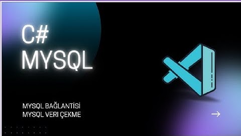 C# MYSQL BAGLANTISI NASIL YAPILIR? #csharp