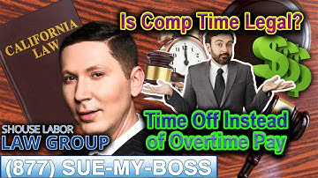 Comp Time -- "What is it and is it legal??"