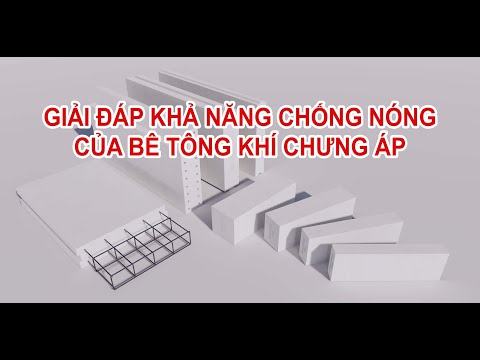 Video Khả Năng Chống Nóng Cực Tốt Của Bê Tông Khí Chưng Áp - youtube